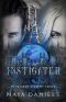 Instigated: Daywalker Academy [Book 3]